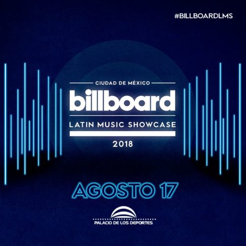 Por primera vez en México: Billboard Latin Music Showcase.