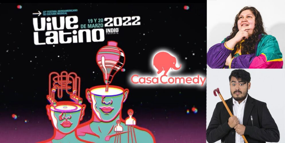 La Carpa Casa Comedy en Vive Latino 2022