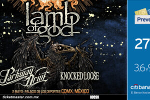 Lamb Of God, Parkway Drive y Knocked Loose harán temblar el Domo de cobre.