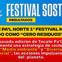 Tecate Pa´l Norte certificado como el primer festival musical  “Cero Residuos” en México.