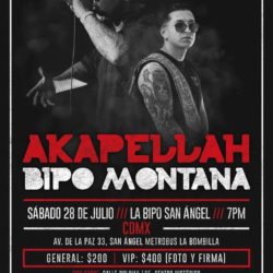 Akapellah y Bipo Montana llegan a La Bipo San Angel!