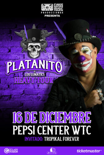 ¡PLATANITO Y LOS LUNATICS  PRESENTAN HEAVY TOUR!