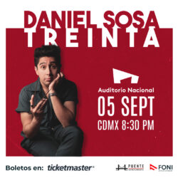 DANIEL SOSA presenta su nuevo show de Stand Up “TREINTA” en el AUDITORIO NACIONAL
