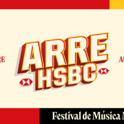 Festival Arre Hsbc ya tiene listos los horarios para su primera edición